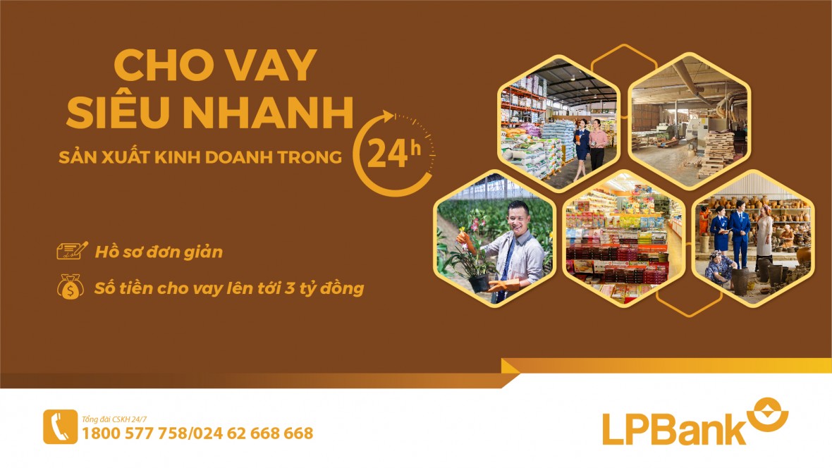 LPBank ra mắt sản phẩm vay siêu nhanh sản xuất kinh doanh trong 24h