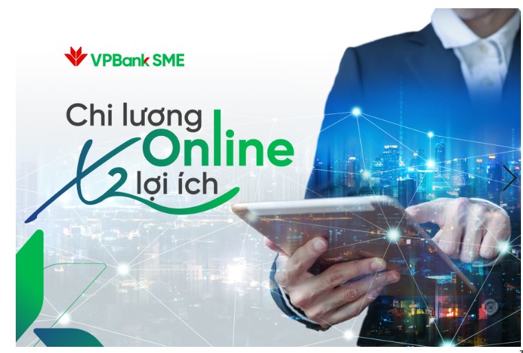 VPBank “mạnh tay” tung loạt ưu đãi với sản phẩm chi lương doanh nghiệp