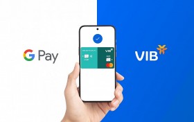 VIB mở rộng hình thức thanh toán qua Google Pay